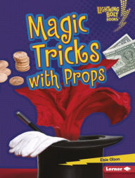 Title: Magic Tricks with Props, Author: Elsie Olson