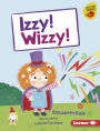 Izzy! Wizzy!