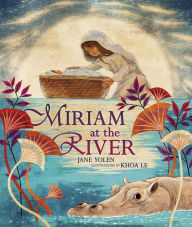 Title: Miriam at the River, Author: Jane Yolen