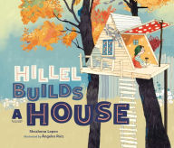 Title: Hillel Builds a House, Author: Shoshana Lepon