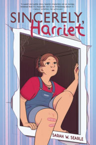 Title: Sincerely, Harriet, Author: Sarah Winifred Searle