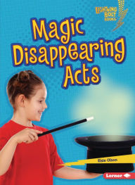 Title: Magic Disappearing Acts, Author: Elsie Olson