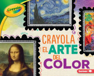 Title: Crayola ® El arte del color (Crayola ® Art of Color), Author: Mari Schuh