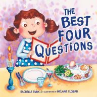 Title: The Best Four Questions, Author: Rachelle Burk