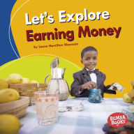 Title: Let's Explore Earning Money, Author: Laura Hamilton Waxman