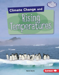 Title: Climate Change and Rising Temperatures, Author: Kevin Kurtz
