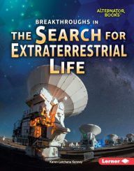 Title: Breakthroughs in the Search for Extraterrestrial Life, Author: Karen Latchana Kenney