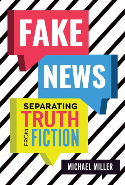 Fake News: Separating Truth from Fiction