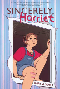 Title: Sincerely, Harriet, Author: Sarah Winifred Searle