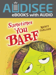 Title: Sometimes You Barf, Author: Nancy Carlson