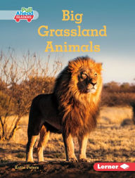 Title: Big Grassland Animals, Author: Katie Peters