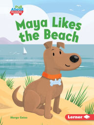 Title: Maya Likes the Beach, Author: Margo Gates