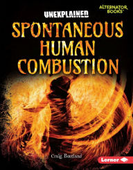 Title: Spontaneous Human Combustion, Author: Craig Boutland