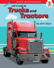 Title: Let's Look at Trucks and Tractors, Author: John Allan