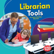 Title: Librarian Tools, Author: Laura Hamilton Waxman