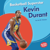 Title: Basketball Superstar Kevin Durant, Author: Jon M Fishman