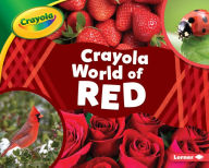 Title: Crayola ® World of Red, Author: Mari Schuh