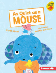 Title: As Quiet as a Mouse, Author: Karen Owen