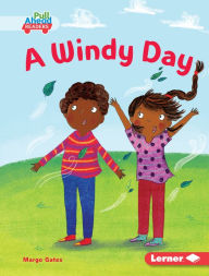 Title: A Windy Day, Author: Margo Gates