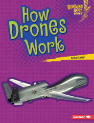 Title: How Drones Work, Author: Anna Leigh