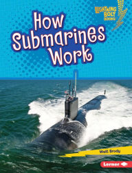 Title: How Submarines Work, Author: Walt Brody