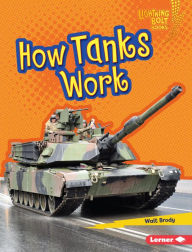 Title: How Tanks Work, Author: Walt Brody