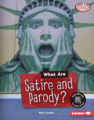 Title: What Are Satire and Parody?, Author: Matt Doeden