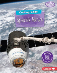 Title: Cutting-Edge SpaceX News, Author: Aiyanna Milligan