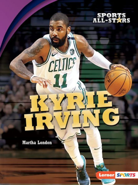 Kyrie Irving by Martha London | NOOK Book (NOOK Kids eBook) | Barnes ...