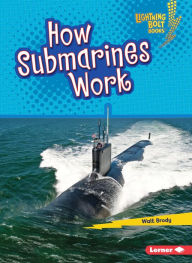 Title: How Submarines Work, Author: Walt Brody