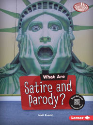 Title: What Are Satire and Parody?, Author: Matt Doeden