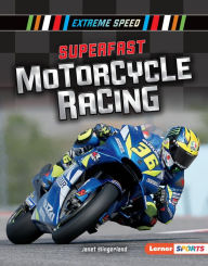 Title: Superfast Motorcycle Racing, Author: Janet Slingerland