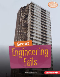 Title: Great Engineering Fails, Author: Barbara Krasner