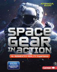 Title: Space Gear in Action (An Augmented Reality Experience), Author: Rebecca E. Hirsch