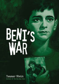 Title: Beni's War, Author: Tammar Stein