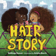 Title: Hair Story, Author: NoNieqa Ramos