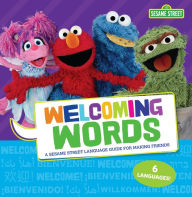 Title: Welcoming Words: A Sesame Street ® Language Guide for Making Friends, Author: J. P. Press