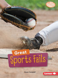 Title: Great Sports Fails, Author: Grace Campbell