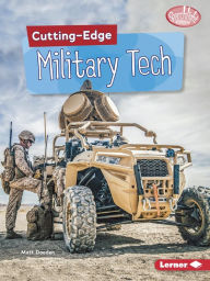 Title: Cutting-Edge Military Tech, Author: Matt Doeden