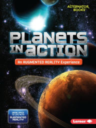 Title: Planets in Action (An Augmented Reality Experience), Author: Rebecca E. Hirsch