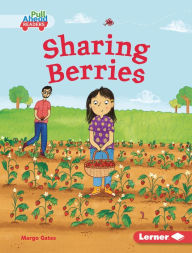 Title: Sharing Berries, Author: Margo Gates