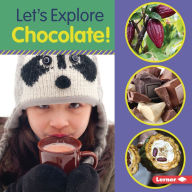 Title: Let's Explore Chocolate!, Author: Jill Colella