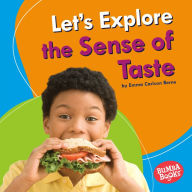 Title: Let's Explore the Sense of Taste, Author: Emma Carlson-Berne