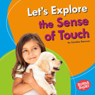 Title: Let's Explore the Sense of Touch, Author: Candice Ransom
