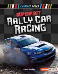 Title: Superfast Rally Car Racing, Author: J Chris Roselius