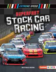 Title: Superfast Stock Car Racing, Author: Beth Bence Reinke