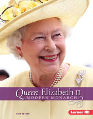 Title: Queen Elizabeth II: Modern Monarch, Author: Matt Doeden