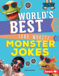 Title: World's Best (and Worst) Monster Jokes, Author: Jessica Rusick