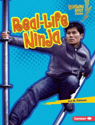 Title: Real-Life Ninja, Author: Jon M. Fishman