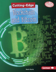 Title: Cutting-Edge Blockchain and Bitcoin, Author: Kevin Kurtz